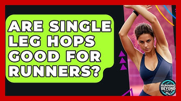 Are Single Leg Hops Good For Runners? - Running Beyond Limits