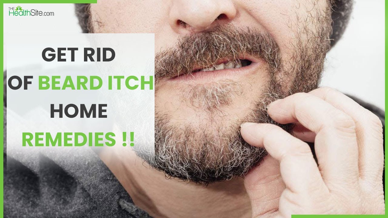 men-beard-know-how-to-get-rid-of-beard-itch-home-remedies-youtube