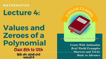 Values and Zeroes of Polynomials | Real World Examples | NCERT class 9th and 10th | Animated classes
