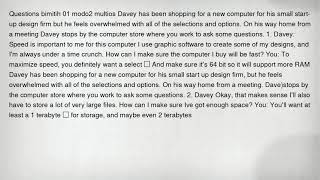 Questions bimitih 01 modo2 multios Davey has been shopping for a new computer for his small start-up