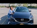 GETTING MY FIRST CAR + CAR TOUR | MAZDA CX-5