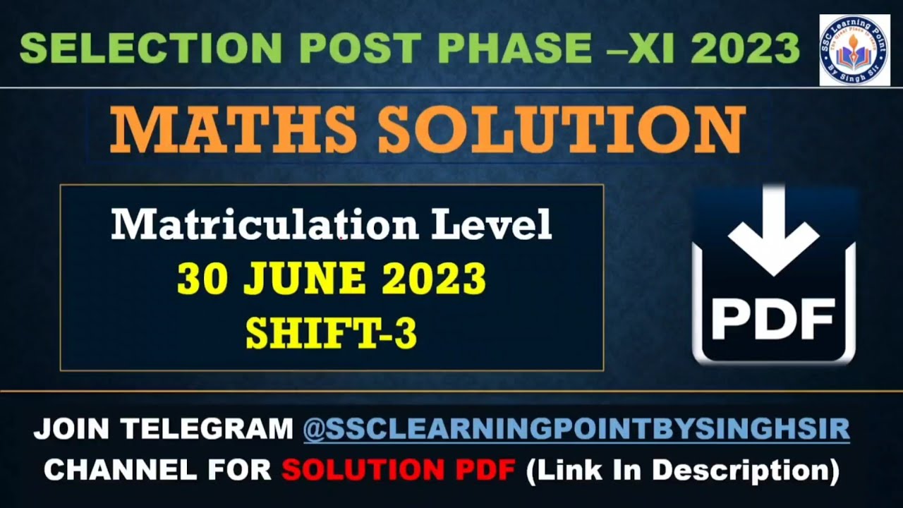 Selection Post Phase 11 2023 || Matriculation Level 30 June, Shift-3  Math Solution By Singh Sir