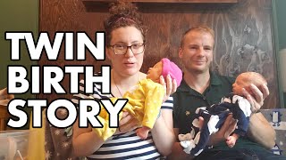 Our Twin Birth Story | 35 Weeks and Natural Delivery