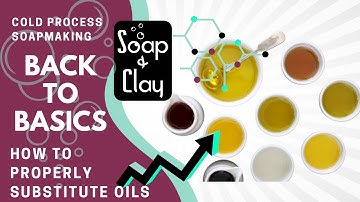 Complete Guide to Soapmaking: Substituting Oils + Easy Way to Learn SOAP CALC!! | Day 329/365