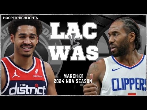 LA Clippers vs Washington Wizards Full Game Highlights | Mar 1 | 2024 NBA Season