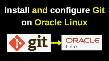 How to install and configure git on Oracle Linux