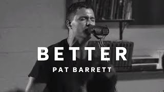 Pat Barrett - Better (Live) chords