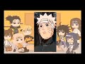 👒 Naruto's Friends react to Naruto, Naruto Aus 👒 Gacha Club 👒 🎒 Naruto react Compilation 🎒