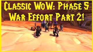 Classic WoW: Phase 5 War Effort Part 2