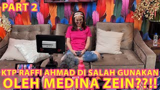 RAFFI AHMAD'S ID CARD MISUSED BY MEDINA ZEIN??!! | PART 2