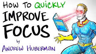 How to Quickly Improve Focus  Andrew Huberman