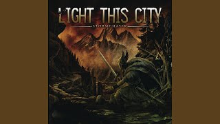 Light This City - Stormchaser