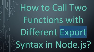 How to Call Two Functions with Different Export Syntax in Node.js?