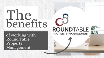 The Benefits of Working with Round Table Property Management in St. Johns, FL