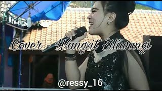 WANGSIT SILIWANGI - Cover by Ressy Kania Dewi