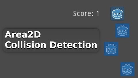 Godot 3 1 1 Area2D Tutorial Remake