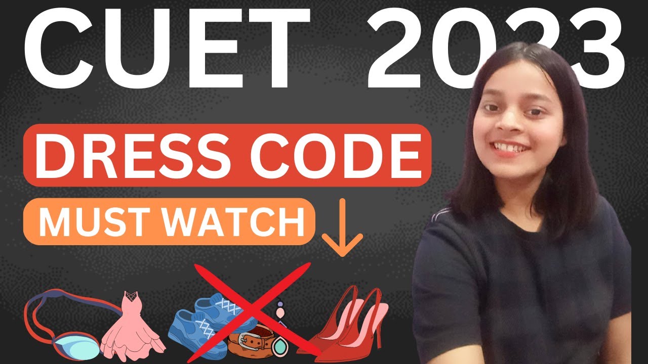 What not to wear in CUET 2023 Exam| Must watch #cuet2023 - YouTube