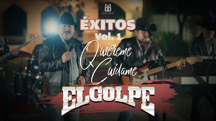 El Golpe - Quiéreme Cuídame (Video Oficial)