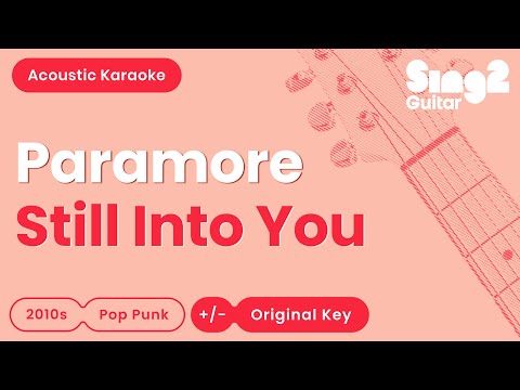 Paramore Still Into You Acoustic Karaoke 