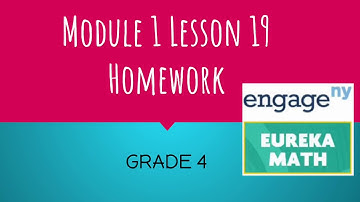 Engage NY // Eureka Math Grade 4 Module 1 Lesson 19 Homework