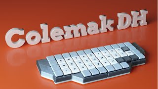 Learning a new Keyboard Layout - Colemak DH