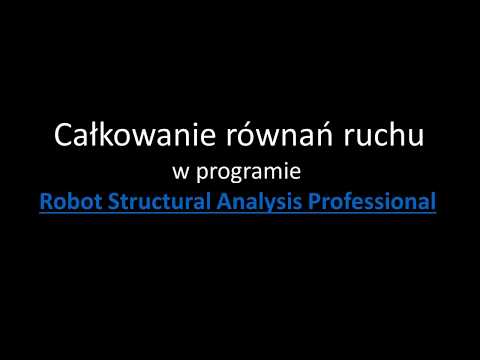 Autodesk Robot - Całkowanie równań ruchu