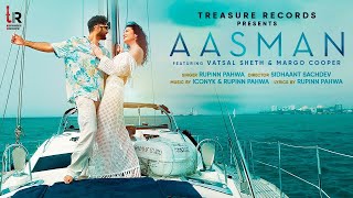 Aasman | Rupinn, ICONYK | Ft. Vatsal Sheth & Margo Cooper | Latest Hindi Songs 2022