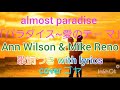 Almost paradise 「パラダイス~愛のテー マ」 Ann Wilson &amp; Mike Reno