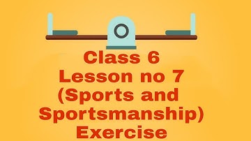 Sports and Sportsmanship exercise|Chapter 7|Class 6|Translation|PTB Syllabus|English|Study with R M.