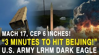 3 Minutes to Hit Beijing! U.S. Long Range Hypersonic Missile Dark Eagle