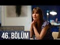 İstanbullu Gelin 46. Bölüm