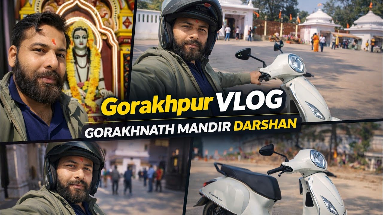 Gorakhpur Vlog 2026 🔥 Bajaj Chetak EV Ride | Gorakhnath Mandir Darshan