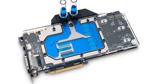 EKWB Announces Full Cover Water Blocks for EVGA GeForce GTX 1080 Ti FTW3