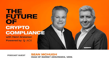 Inside Dubai’s Crypto Regulator. My Interview with Sean McHugh, Head of Market Assurance at VARA