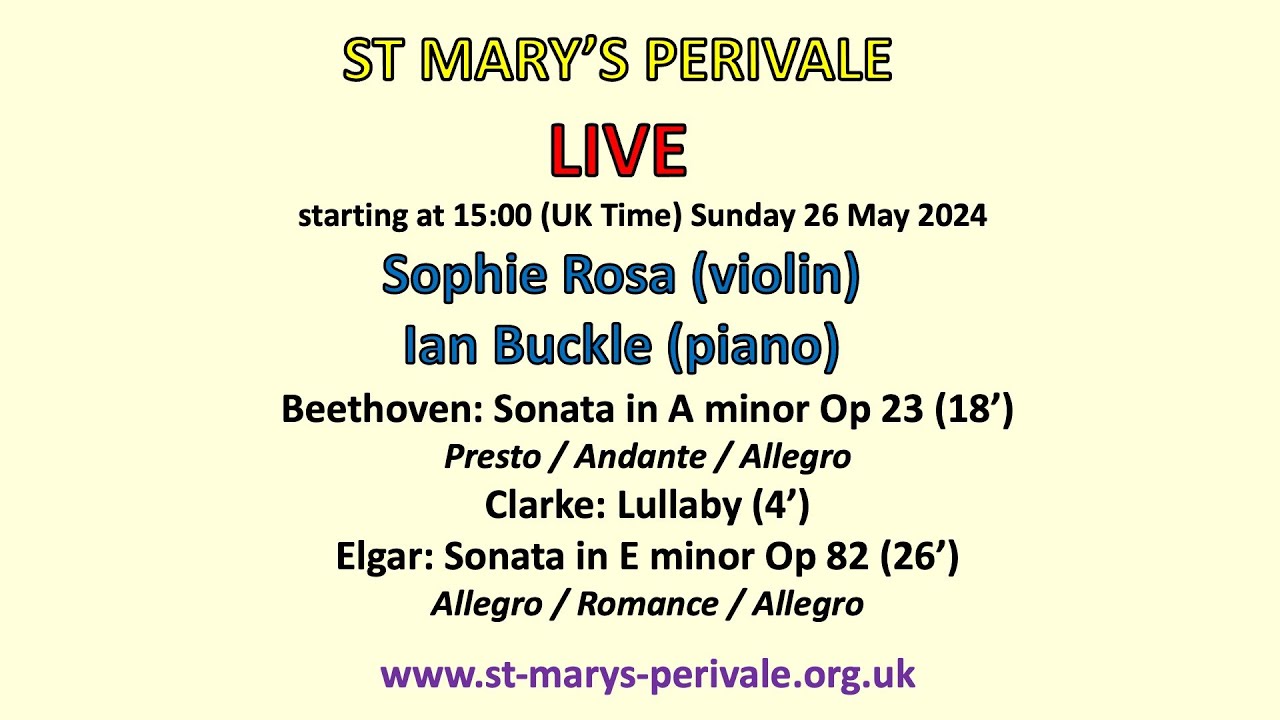 St Mary's Perivale LIVE :  Sophie Rosa (violin) Ian Buckle (piano)
