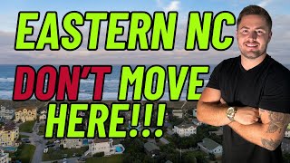 10 Reasons You SHOULDN'T Move to Eastern NC