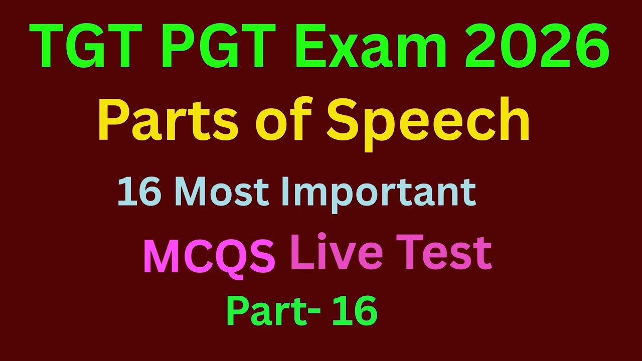 TGT PGT English Exam 2026|Parts of Speech|16 Most important MCQS|Live Test Part -16