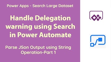 PowerApps - Avoid Delegation warnings using Search in Power Automate, and Parse output JSon