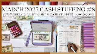 $373 CASH STUFFING | MARCH 2025 | WEEKLY WALLET RESET | SINGLE MOM BUDGET | #LOWINCOME