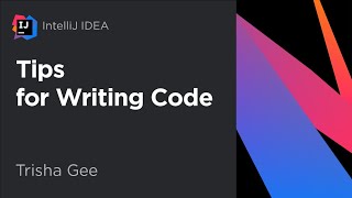 IntelliJ IDEA. Tips for Writing Code