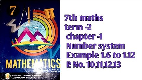 7th maths term -2 chapter -1 Number system Example 1.6 to 1.12 P. No. 10,11,12,13