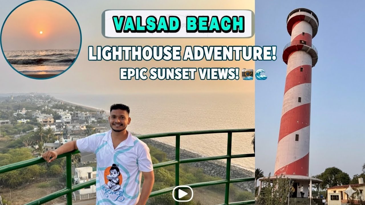 DAY-39/365 🎬| Valsad ka Sabse Khubsurat Nazara Tithal Lighthouse Sunset Vlog🗼🌅 | Valsad Lighthouse 💚