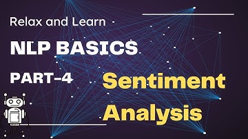 Natural Language Processing (NLP) - Basics - Part 4: Sentiment Analysis Introduction