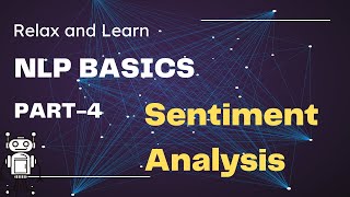 Natural Language Processing (NLP) - Basics - Part 4: Sentiment Analysis Introduction