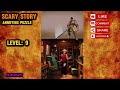 Scary Story: Annoying Puzzle – Level 9 Solved | PlayZenix #games