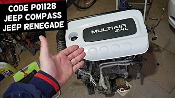JEEP COMPASS RENEGADE CODE P1128 CLOSED LOOP FUELING NOT ACHIEVED