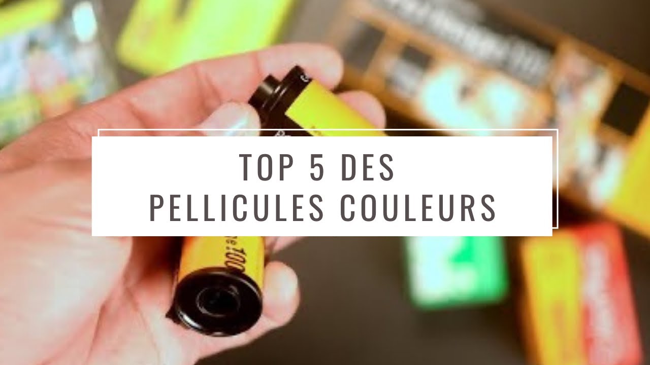 Top 5 des pellicules Couleurs (édition 2021) EPISODE 56