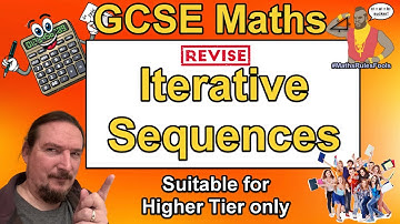 Iterative Sequences (Iteration) - GCSE Maths Exam Questions (Higher Tier Only)