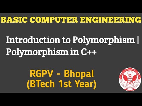 Introduction to Polymorphism | Polymorphism in C++ | Basic Computer Engineering