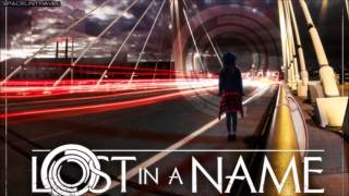 Lost In A Name - Blinded by the Days